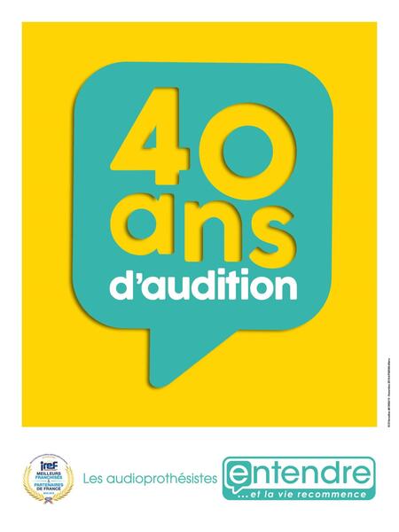 40 ANS D'AUDITION ! 40 ANS D'AUDITION !